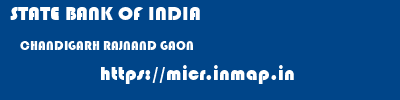 STATE BANK OF INDIA  CHANDIGARH RAJNAND GAON    micr code